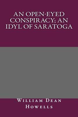 An Open-Eyed Conspiracy; An Idyl of Saratoga